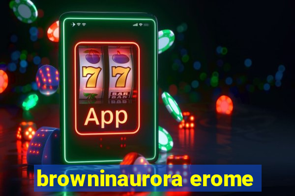 browninaurora erome